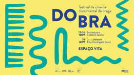 6. festival de cinema documental de braga dobra